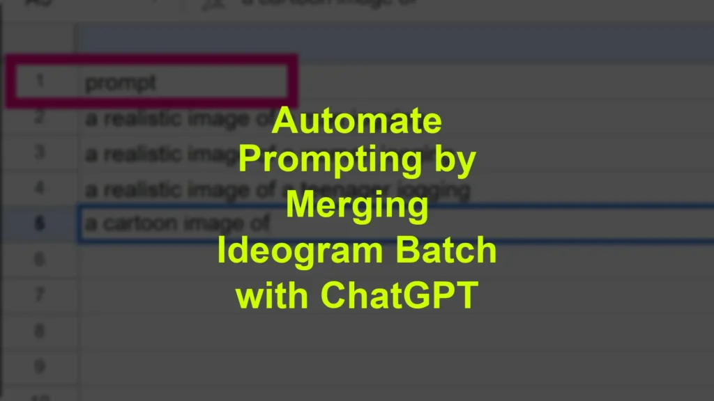 Automate Prompting by Merging Ideogram Batch with ChatGPT - Featured Image