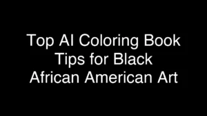 Top AI Coloring Book Tips for Black African American Art - Featured Image